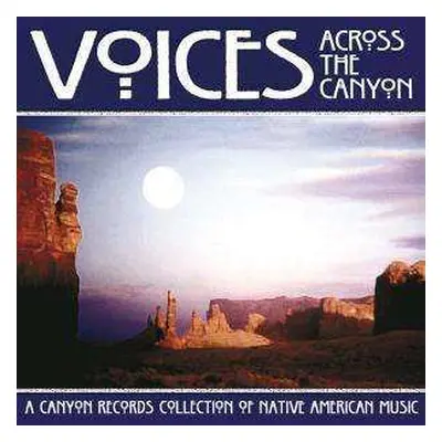 CD Various: Voices Across The Canyon: Volume Six