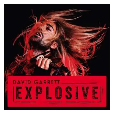 CD David Garrett: Explosive