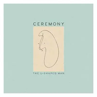 CD Ceremony: The L-Shaped Man