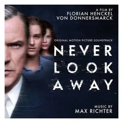 CD Max Richter: Never Look Away (Original Motion Picture Soundtrack)