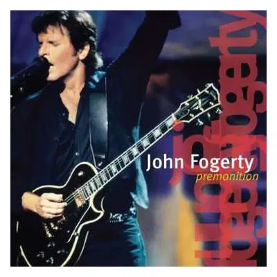 CD John Fogerty: Premonition