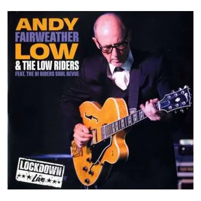 2LP Andy Fairweather-Low And The Lowriders: Lockdown Live