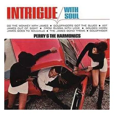 LP Perry & The Harmonics: Intrigue With Soul