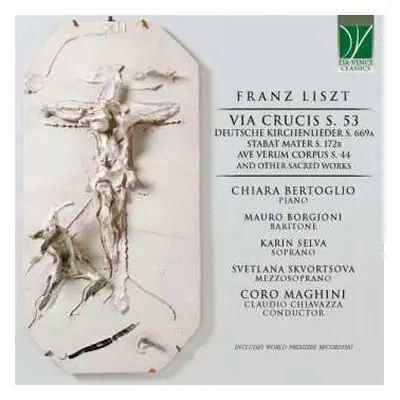 CD Franz Liszt: Via Crucis S. 53, Deutsche Kirchenlieder S. 669a, Stabat Mater S. 172b, Ave Veru