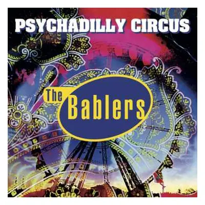 CD The Bablers: Psychadilly Circus