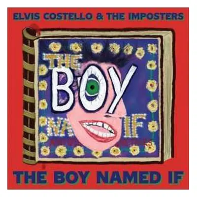 2LP Elvis Costello & The Imposters: The Boy Named If LTD