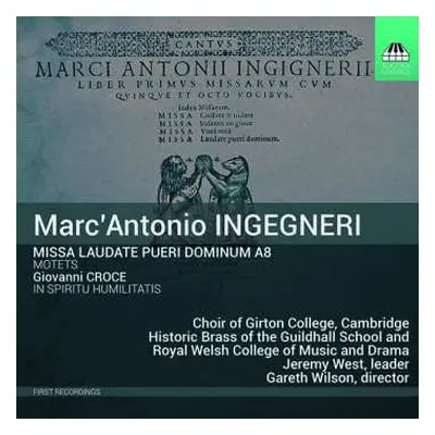 CD Marco Antonio Ingegneri: Missa Laudate Pueri Dominum A 8 - Motets / In Spiritu Humilitas