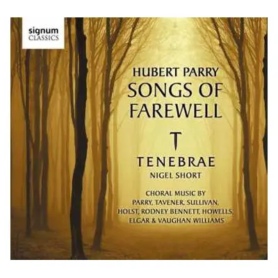 CD Tenebrae: Hubert Parry Songs of Farewell