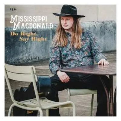 CD Mississippi MacDonald: Do Right, Say Right