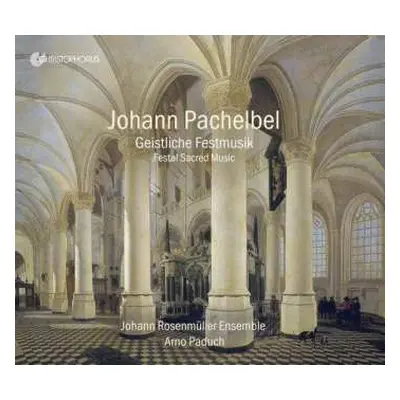 CD Johann Pachelbel: Festal Sacred Music