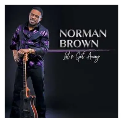 CD Norman Brown: Let's Get Away