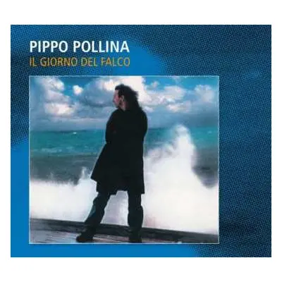 CD Pippo Pollina: Il Giorno Del Falco