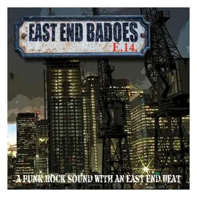 CD East End Badoes: A Punk Rock Sound With An East End Beat