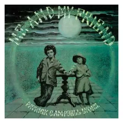 CD Patrick Campbell-Lyons: Me And My Friend