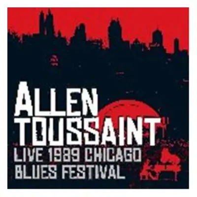 CD Allen Toussaint: Live 1989 Chicago Blues Festival