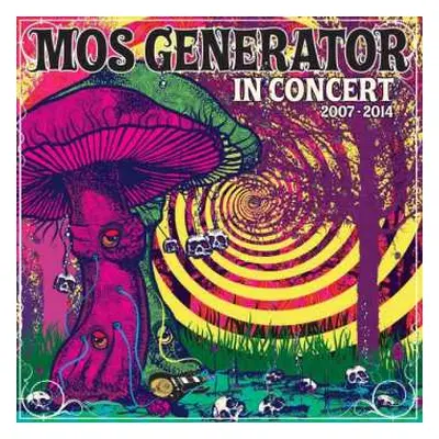 2LP Mos Generator: In Concert 2007-2014