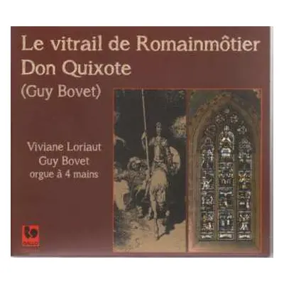 CD Viviane Loriaut + Guy Bovet: Le Vitrail De Romainmotier - Don Quixote