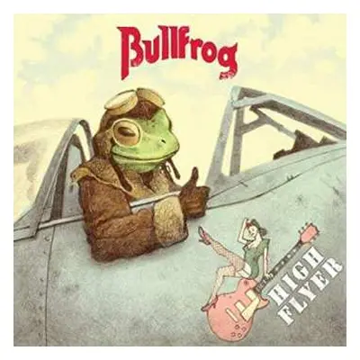 CD Bullfrog: High Flyer