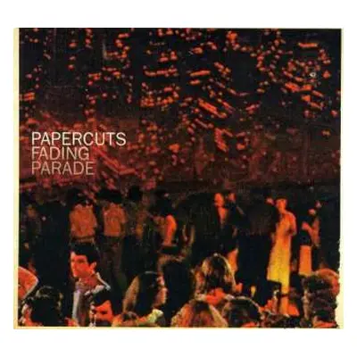 CD Papercuts: Fading Parade