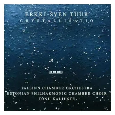 CD Erkki-Sven Tüür: Crystallisatio