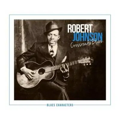 2CD Robert Johnson: Crossroads Blues