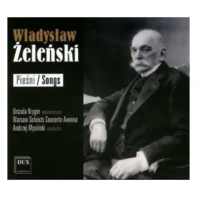 CD Władysław Żeleński: Pieśni / Songs