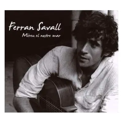 CD Ferran Savall: Mireu El Nostre Mar