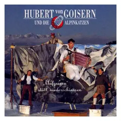 CD Hubert von Goisern: Aufgeigen Stått Niederschiassen