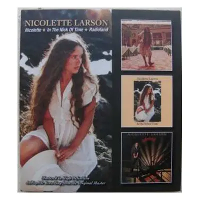 2CD Nicolette Larson: Nicolette / In The Nick Of Time / Radioland