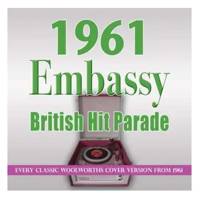 4CD Various: 1961 Embassy British Hit Parade: Every Classic Woolworths Cover Version From 1961