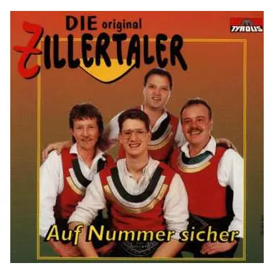 CD Die Original Zillertaler: Auf Nummer Sicher