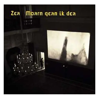 CD Zea: Moarn Gean Ik Dea