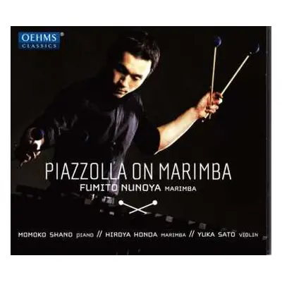 CD Fumito Nunoya: Piazzolla On Marimba