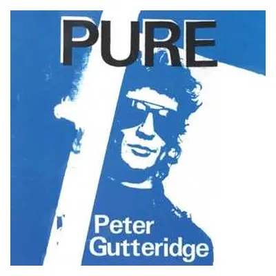 LP Peter Gutteridge: Pure