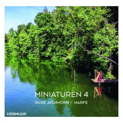 CD Kurt Gillmann: Silke Aichhorn - Miniaturen Für Harfe Vol.4