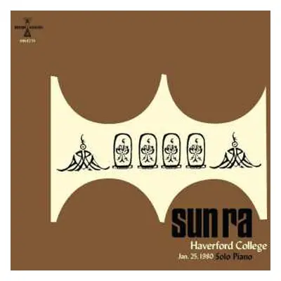 LP The Sun Ra Arkestra: Haverford College, Jan. 25, 1980