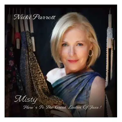 LP Nicki Parrott: Misty - Here's To The Great Ladies Of Jazz!