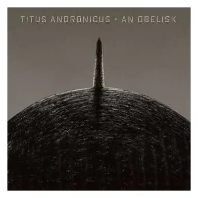 CD Titus Andronicus: An Obelisk