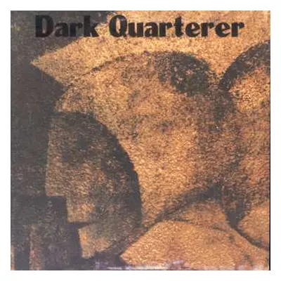 LP Dark Quarterer: Dark Quarterer CLR