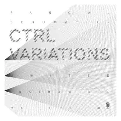 2LP Pascal Schumacher: Ctrl Variations LTD