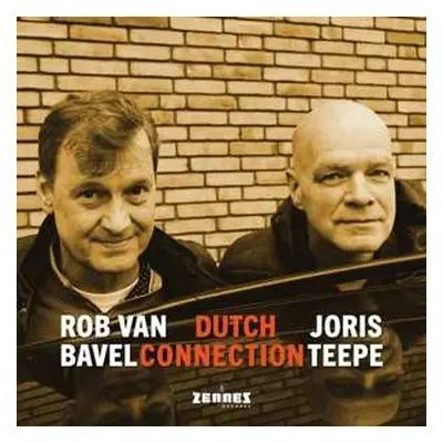 LP Rob Van Bavel & Joris Teepe: Dutch Connection