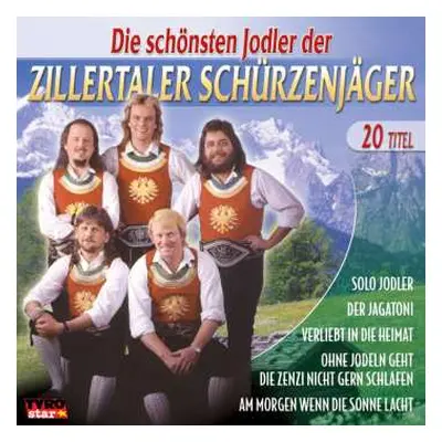 CD Zillertaler Schürzenjäger: Die Schönsten Jodler