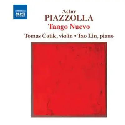 CD Tomas Cotik: Astor Piazzolla: Tango Nuevo