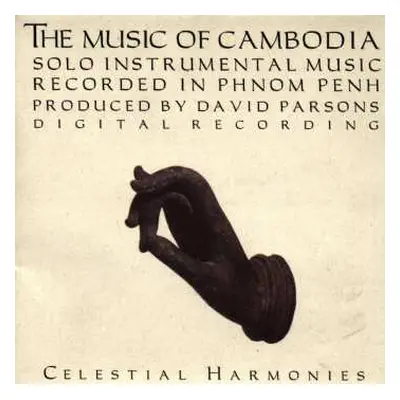 CD Various: The Music Of Cambodia, Volume 3 - Solo Instrumental Music