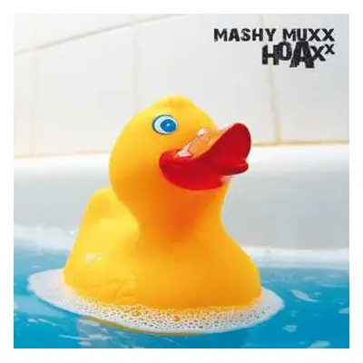 CD Mashy Muxx: Hoaxx