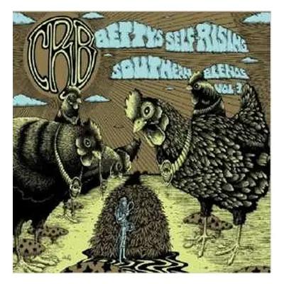 2CD The Chris Robinson Brotherhood: Betty's Self-Rising Southern Blends Vol. 3