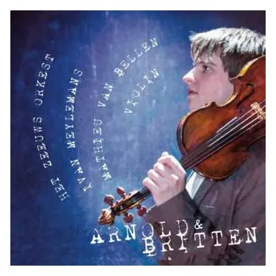 CD Het Zeeuws Orkest: Arnold & Britten