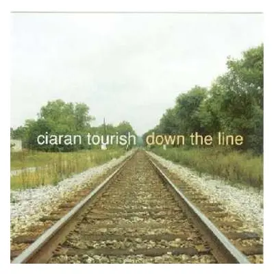 CD Ciaran Tourish: Down The Line