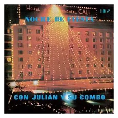 LP Julian Y Su Combo: Noche De Fiesta