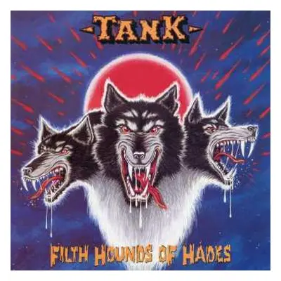 CD Tank: Filth Hounds Of Hades